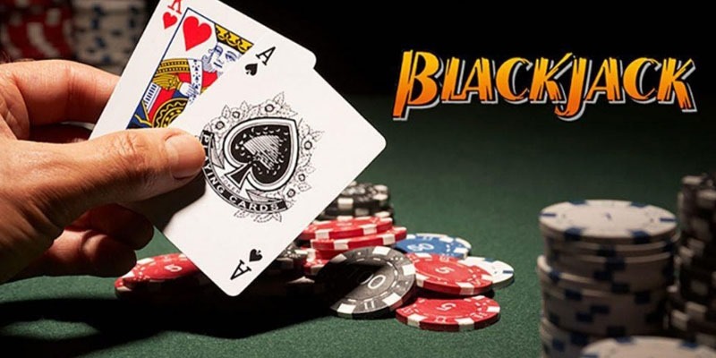 Giải thích game Blackjack hấp dẫn tại sân chơi uy tín