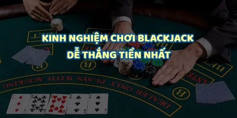 Một số tips đánh Xì Dách chuẩn nhất 2024