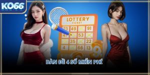 Dàn đề 4 số miễn phí KO66 – Cách tiếp cận chọn số gọn gàng và dễ theo dõi