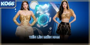 Tiến lên miền Nam KO66 – Trải nghiệm bài dân gian 2026